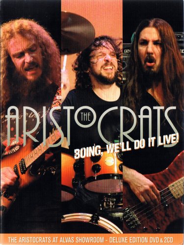 The Aristocrats - Boing, We'll Do It Live! (Deluxe Edition) (2012)