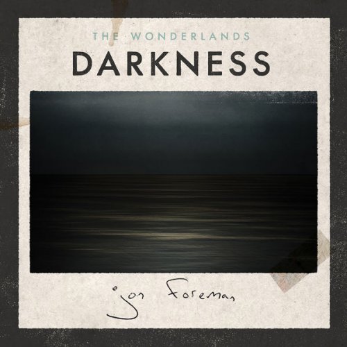 Jon Foreman - The Wonderlands: Darkness (2015)