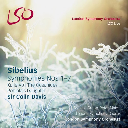 London Symphony Orchestra, Sir Colin Davis - Sibelius: Symphonies Nos. 1-7, Kullervo, Pohjola's Daughter, The Oceanides (2016)