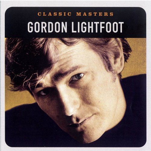 Gordon Lightfoot - Classic Masters (2003)