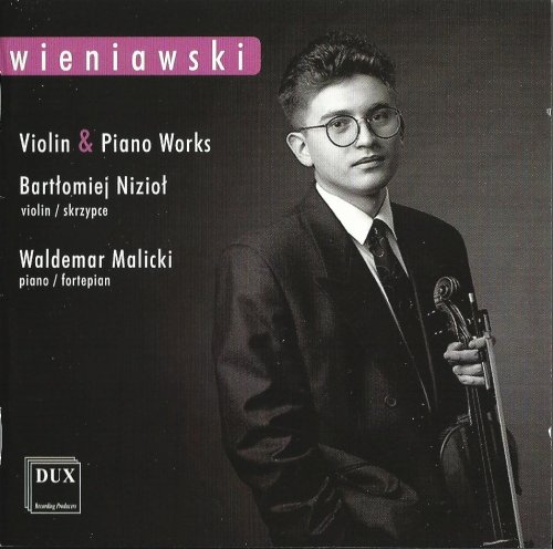 Bartłomiej Nizioł, Waldemar Malicki - Henryk Wieniawski – Works for violin & piano (2013)