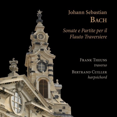 Frank Theuns & Bertrand Cuiller - Johann Sebastian Bach: Sonate e partite per il flauto traversiere (2021) [Hi-Res]
