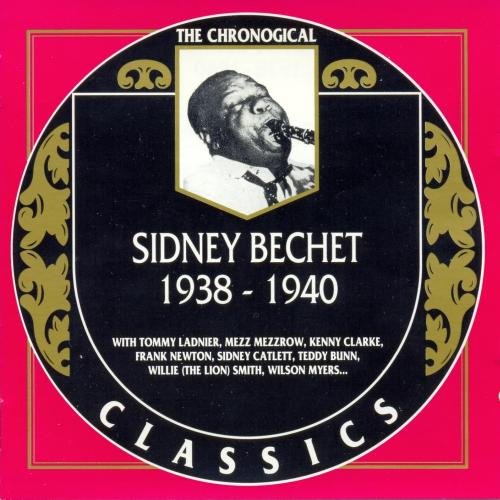 Sidney Bechet - The Chronological Classics: 1938-1940 (1991)