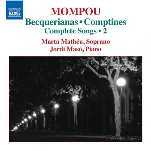 Marta Matheu - Federico Mompou: Complete Songs, Vol. 2 (2015) [Hi-Res]