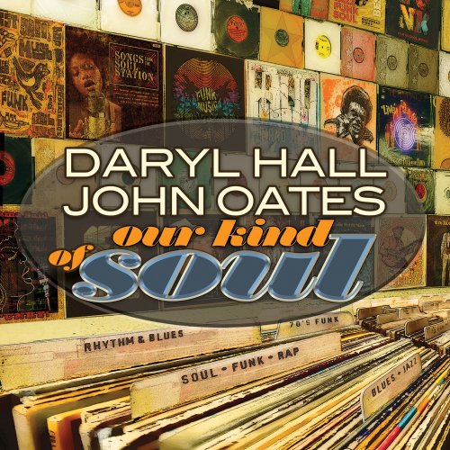 Daryl Hall & John Oates - Our Kind of Soul (Remastered) (2021) [Hi-Res]