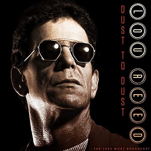 Lou Reed - Dust to Dust (Live 1992) (2021)