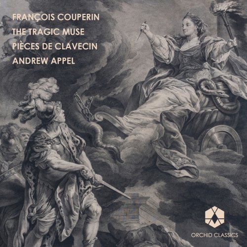 Andrew Appel - Couperin: Pieces de clavecin, Vol. 1 (2012)