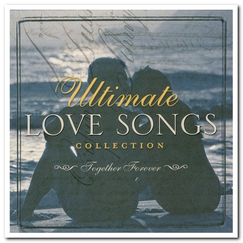 VA - Ultimate Love Songs Collection: Secret Lovers & Together Forever (2004)