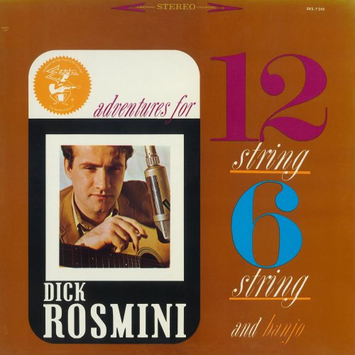 Dick Rosmini - Adventures For 12 String, 6 String And Banjo (2010)