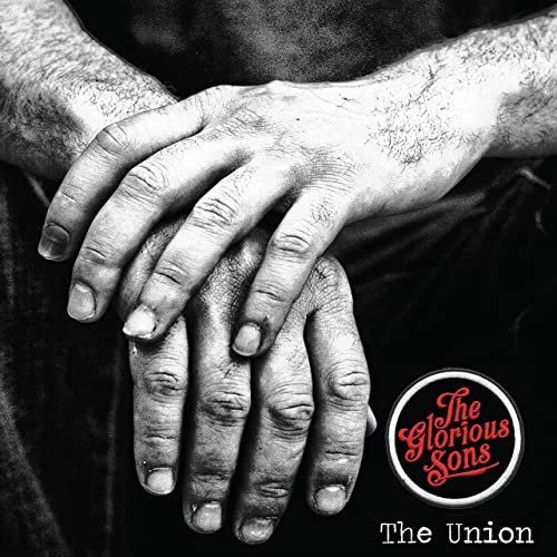 The Glorious Sons - The Union (2015)