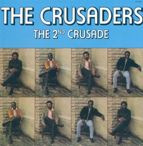 The Crusaders - The 2nd Crusade (2006) FLAC