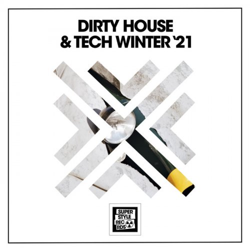 VA - Dirty House & Tech Winter '21 (2021) FLAC