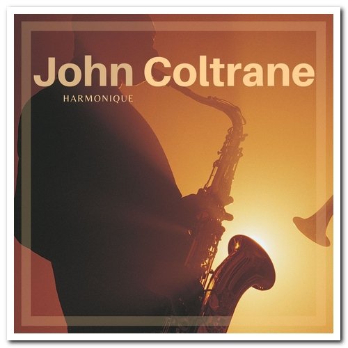 John Coltrane - Harmonique (2021)