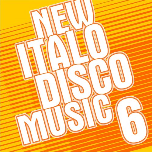 VA - New Italo Disco Music 6 (2016)