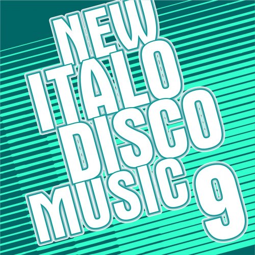 VA - New Italo Disco Music 9 (2016)