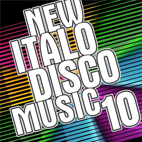 VA - New Italo Disco Music 10 (2016)
