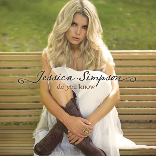 Jessica Simpson - Do You Know (2008)