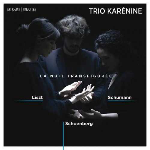 Trio Karénine - La Nuit transfigurée (2021) [Hi-Res]