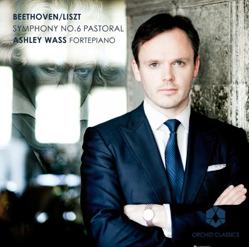 Ashley Wass - Liszt: Beethoven - Symphony No. 6, "Pastoral" (2012)