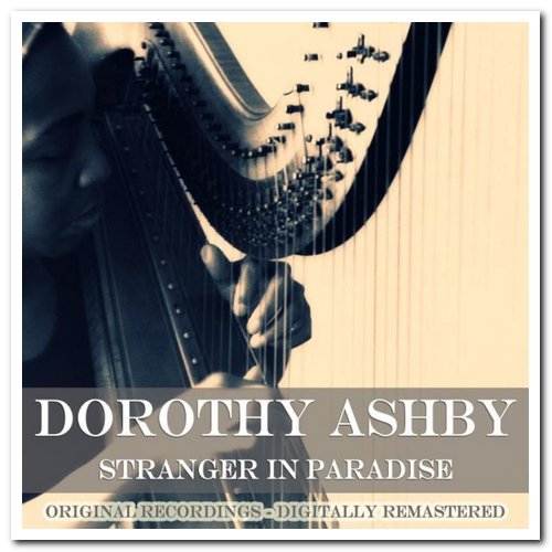 Dorothy Ashby - Stranger in Paradise (2015)