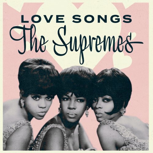 The Supremes - The Supremes: Love Songs (2021)