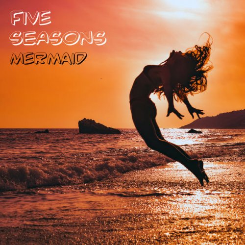 Five Seasons - Mermaid (2021) FLAC