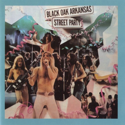 Black Oak Arkansas - Street Party (2000) [Hi-Res]