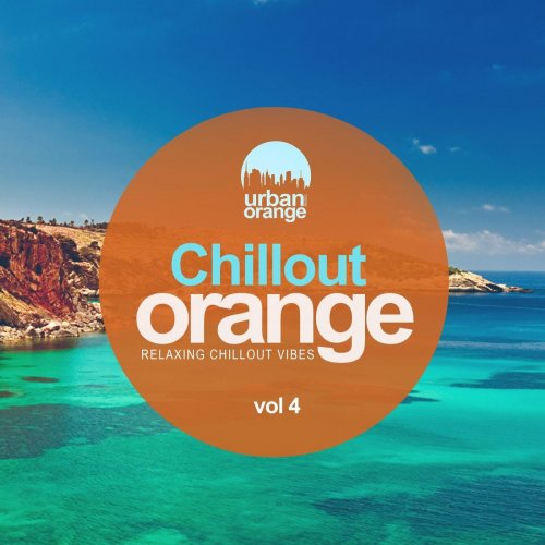 VA - Chillout Orange, Vol. 4: Relaxing Chillout Vibes (2021)