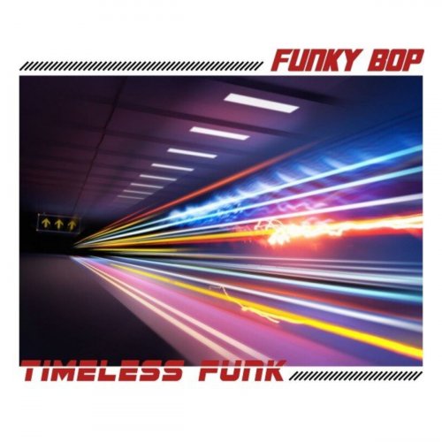 Funky Bop - Timeless Funk (2021)