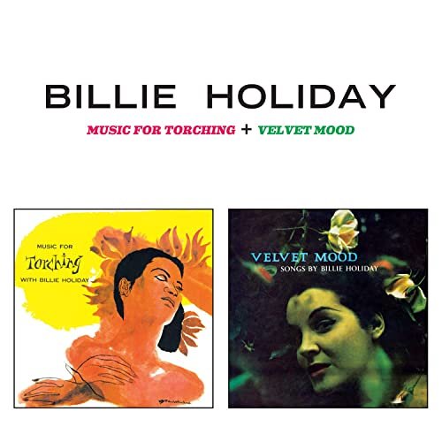 Billie Holiday - Music for Torching + Velvet Mood (Bonus Track Version) (2020)