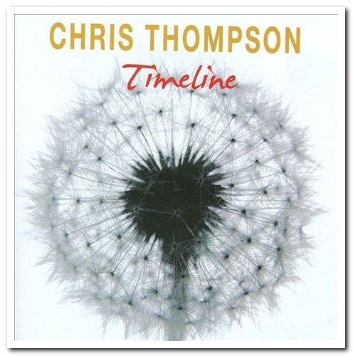 Chris Thompson - Timeline (2005) [Reissue 2009]