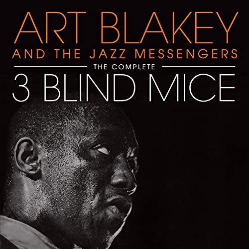 Art Blakey - The Complete 3 Blind Mice (Bonus Track Version) (2020)