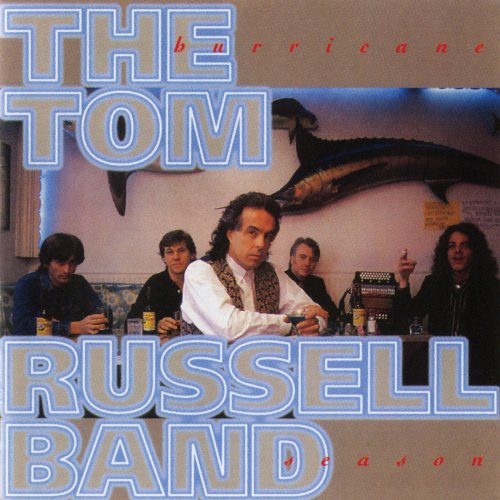 The Tom Russell Band - Hurricane Season (1991)