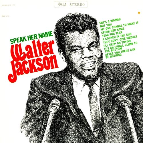 Walter Jackson - Speak Her Name (Reissue) (1967/2007)