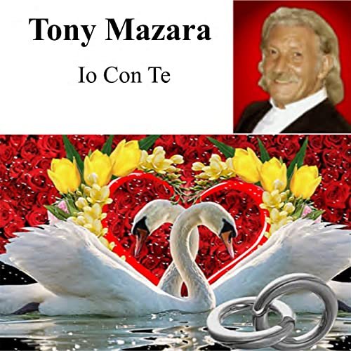 Tony Mazara - Io con Te (2021)