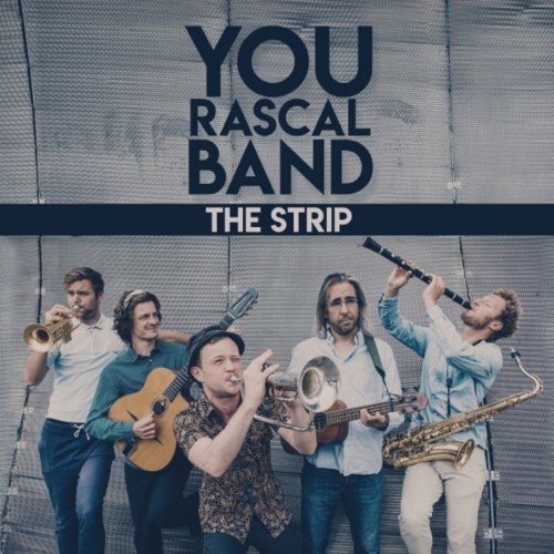 You Rascal Band - The Strip (2021)