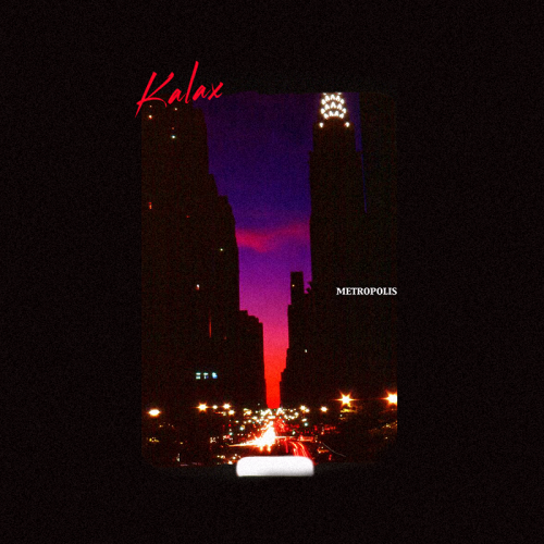 Kalax - Metropolis (2015)