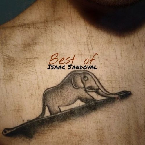 Isaac Sandoval - Best Of (2021)