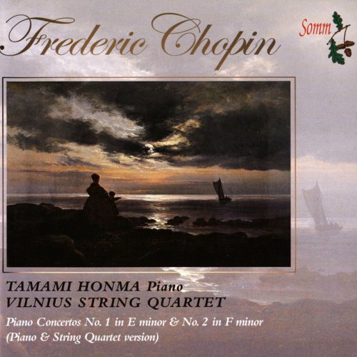 Tamami Honma - Chopin: Piano Concertos Nos. 1 & 2 (Arr. for Piano & String Quartet) (2014)