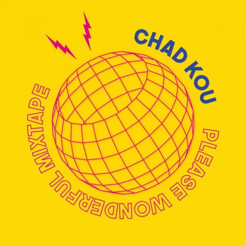 CHAD KOU - Please Wonderful Mixtape (2021)