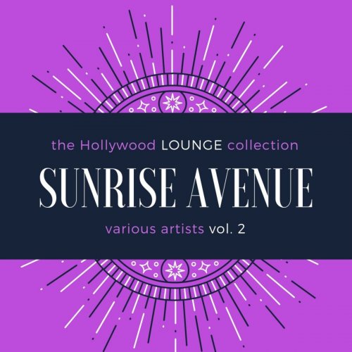 VA - Sunrise Avenue (The Hollywood Lounge Collection), Vol. 2 (2021)