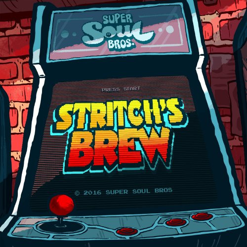 Super Soul Bros. - Stritch's Brew (2016) [Hi-Res]