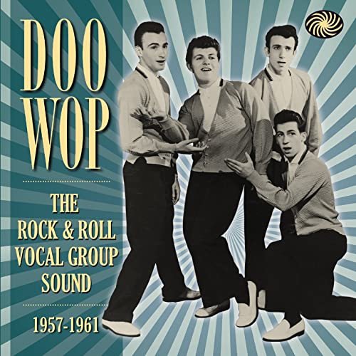 VA - Doo Wop: The Rock & Roll Vocal Group Sound 1957-1961 (2012)