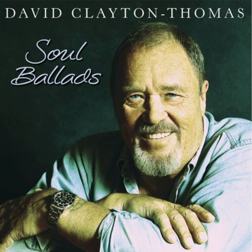 David Clayton-Thomas - Soul Ballads (2010)