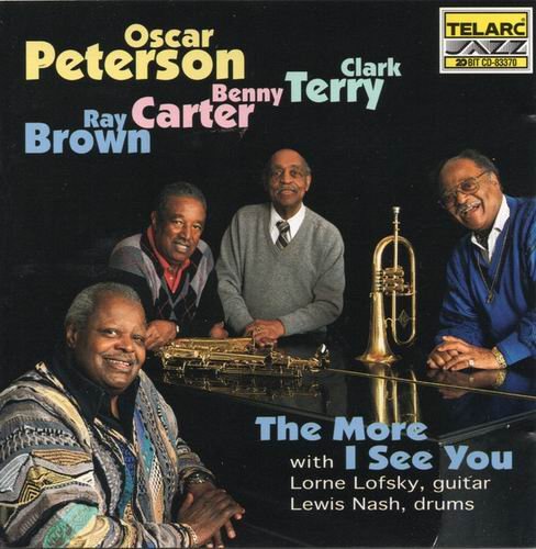 Oscar Peterson, Clark Terry, Benny Carter, Ray Brown - The More I See You (1995)