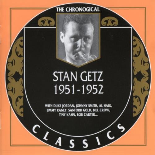 Stan Getz - The Chronological Classics: 1951-1952 (2003) CD Rip