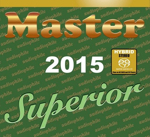 VA - Master Superior Audiophile 2015 (2015) [SACD]