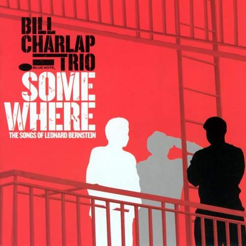 Bill Charlap Trio - Somewhere: The Songs Of Leonard Bernstein (2004)