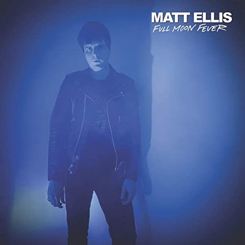 Matt Ellis - Full Moon Fever (2021)