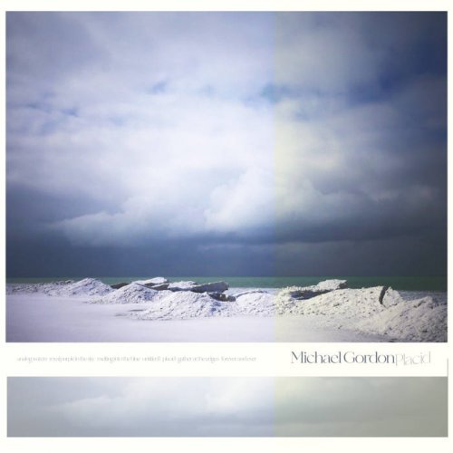 Michael Gordon - Placid (2021)